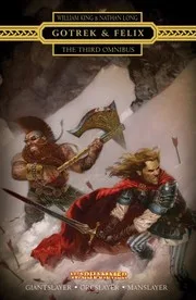 Gotrek & Felix : The Third Omnibus: The Third Omnibus (Re-Issue) (1)