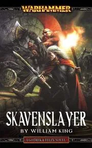 Skavenslayer (Gotrek & Felix)