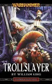 Trollslayer (Gotrek & Felix)