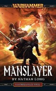 Manslayer (Gotrek & Felix)