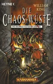 Warhammer 3. Die Chaos- Wüste. Die Abenteuer von Gotrek und Felix.